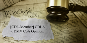 [CDL-Member] CDLA v. DMV CoA Opinion